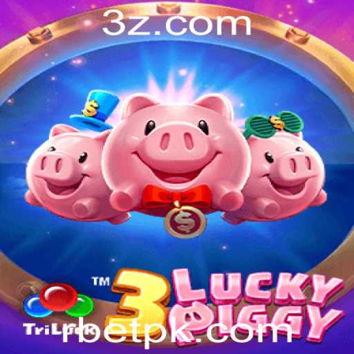 Descubra o Empolgante Mundo de 3LUCKYPIGGY com a Palavara-chave RBET